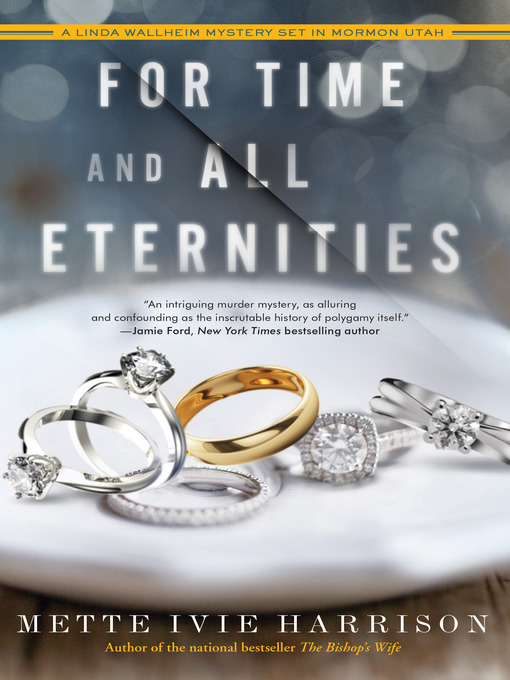 Title details for For Time and All Eternities by Mette Ivie Harrison - Available